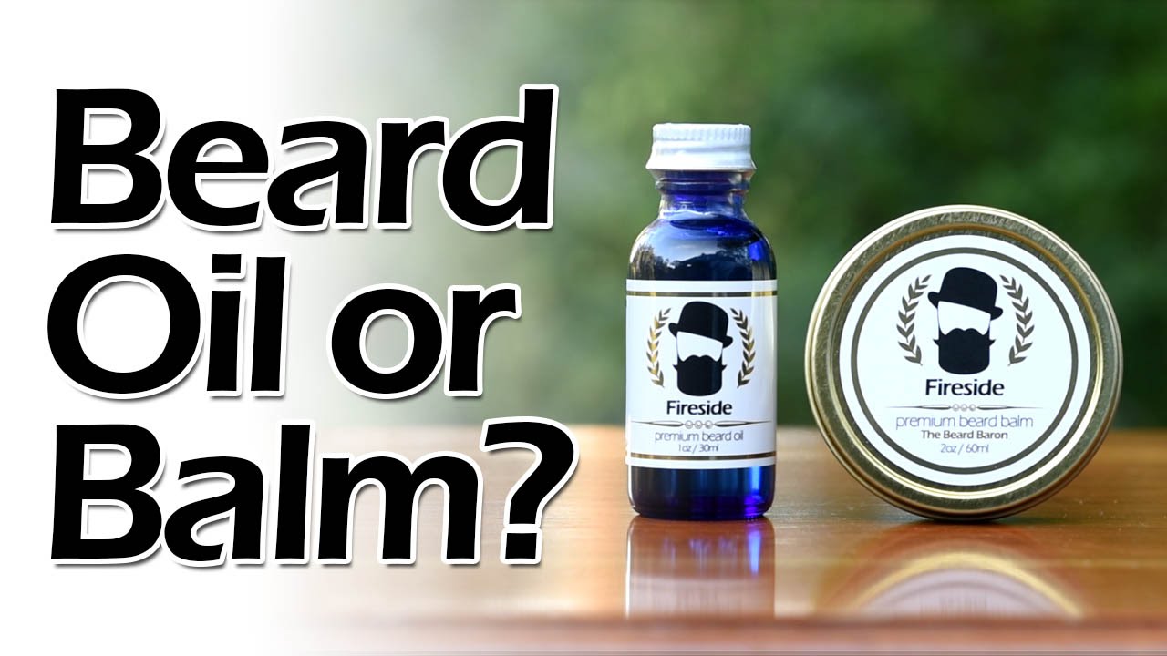 Beard Balm vs Oil